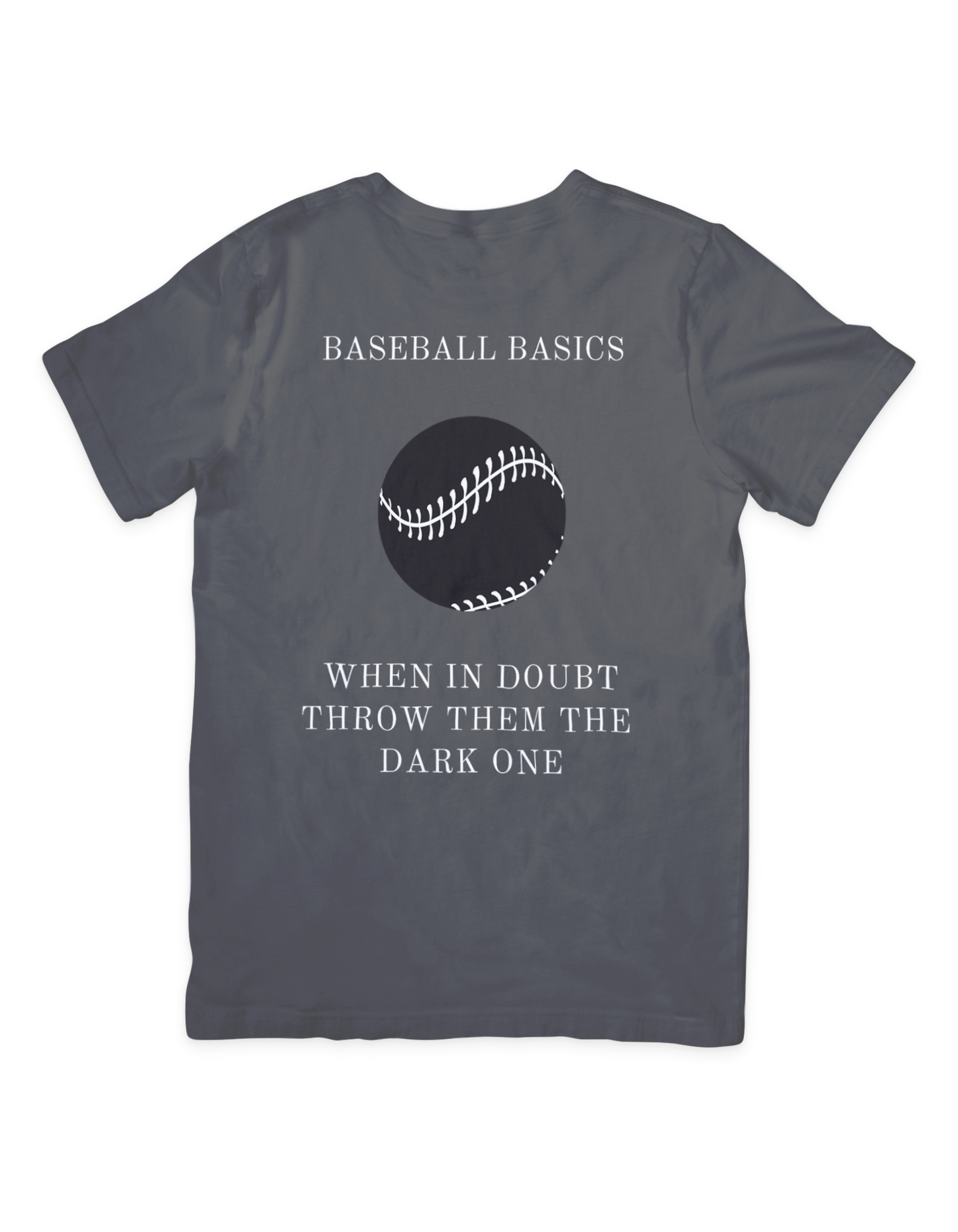 Baseball Basics Dark One T Shirt