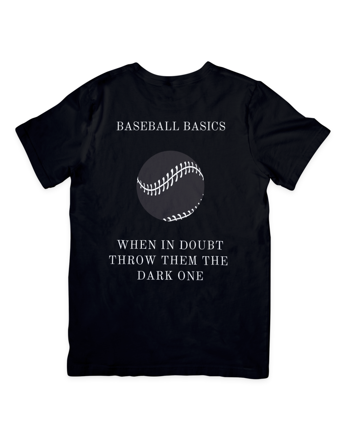 Baseball Basics Dark One T Shirt